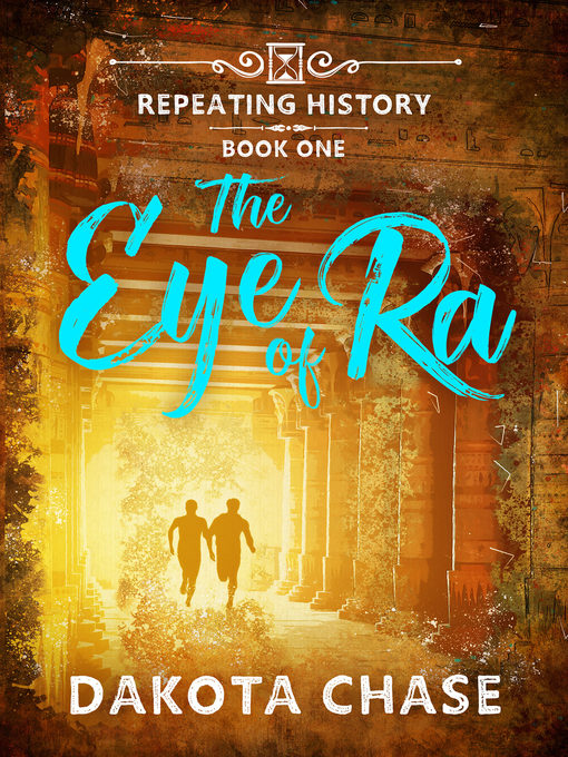 Title details for The Eye of Ra by Dakota Chase - Available